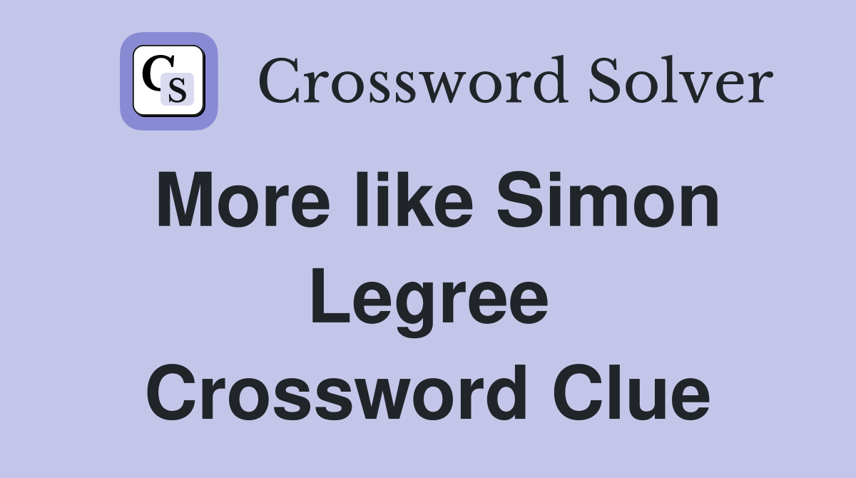 More like Simon Legree Crossword Clue