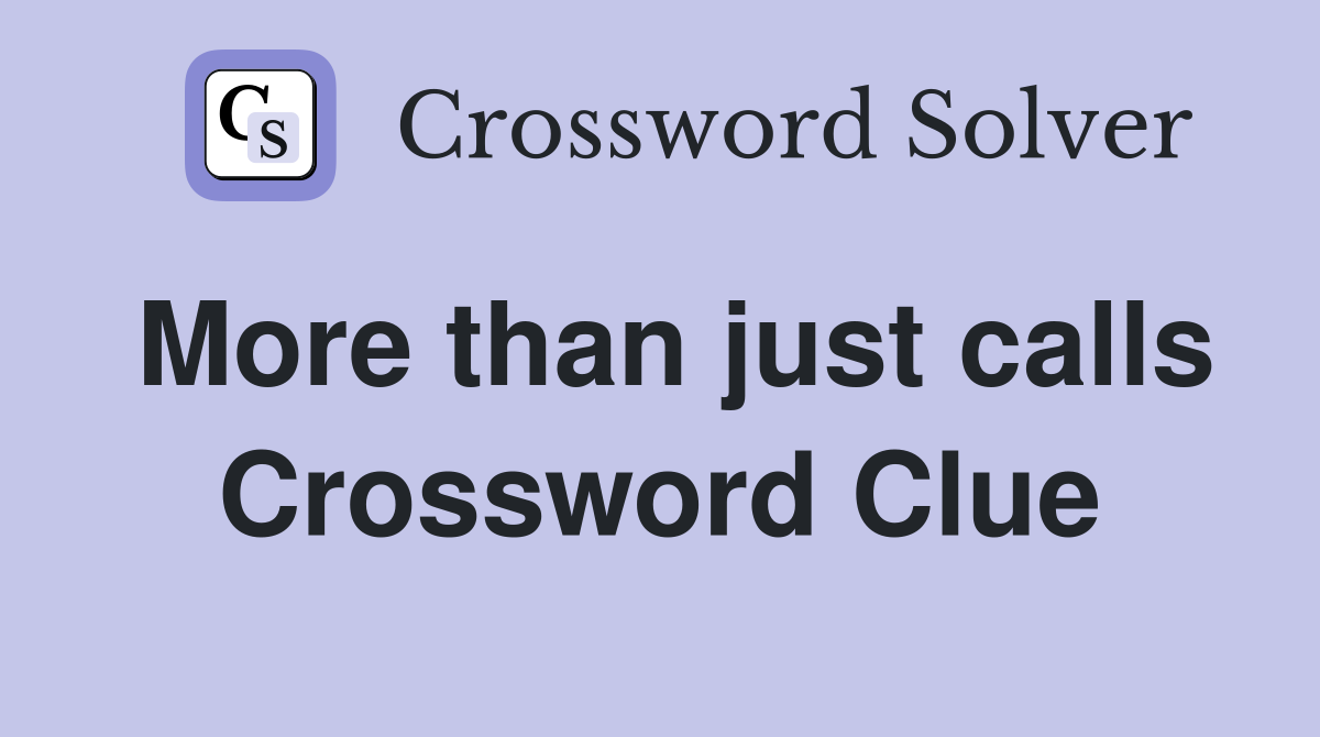 More than just calls Crossword Clue