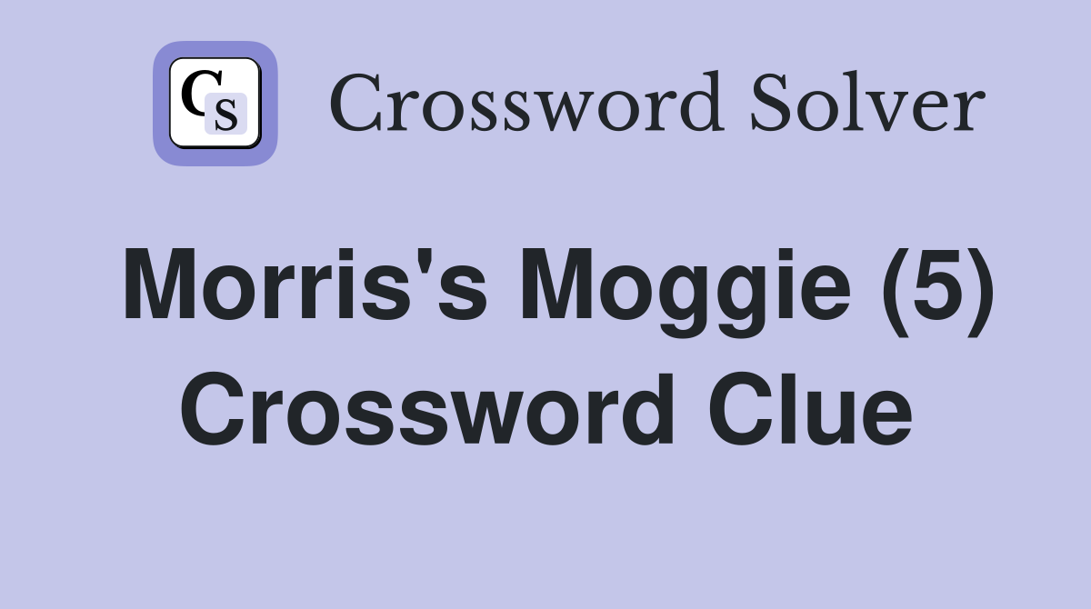 Morris's Moggie (5) Crossword Clue