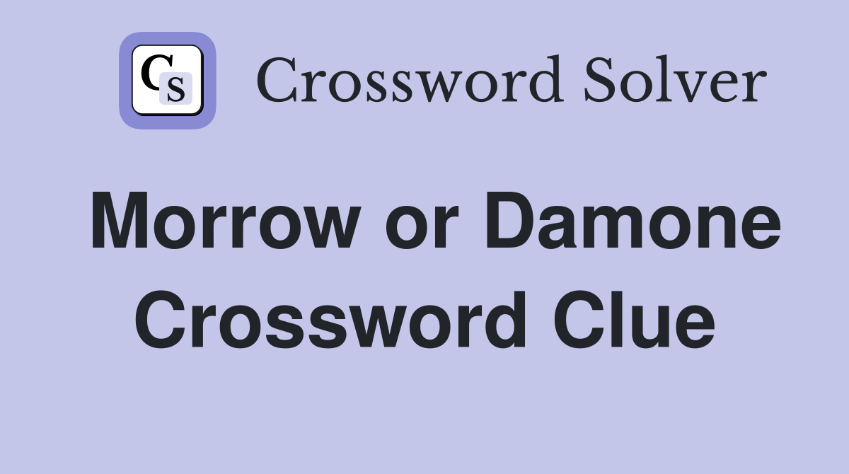 Morrow or Damone Crossword Clue