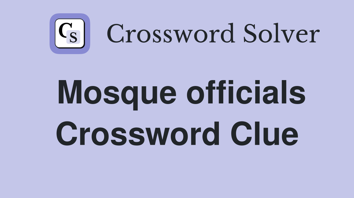Mosque officials Crossword Clue