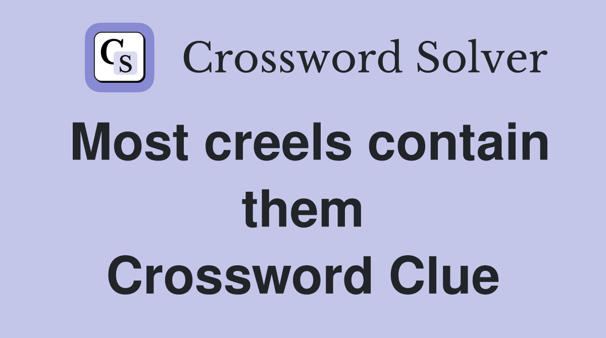 Most creels contain them Crossword Clue