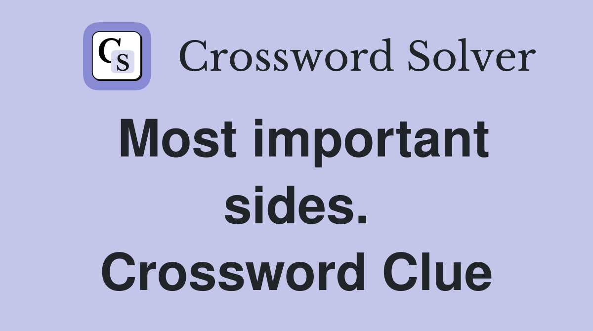Most important sides. Crossword Clue