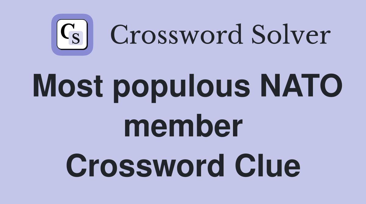 Most populous NATO member Crossword Clue