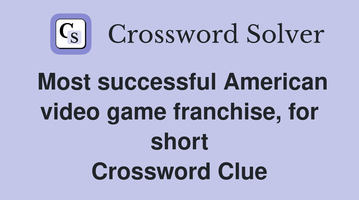 Most successful American video game franchise, for short Crossword Clue
