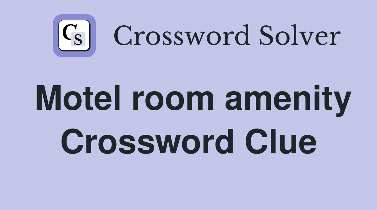 Motel room amenity Crossword Clue