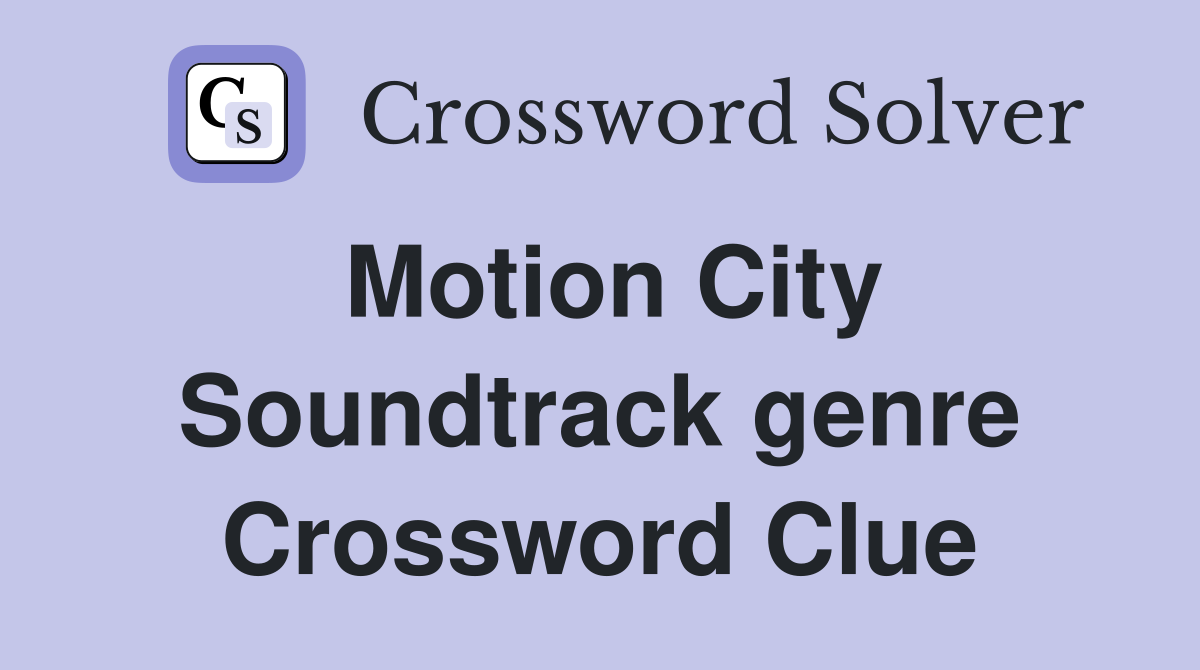 Motion City Soundtrack genre Crossword Clue