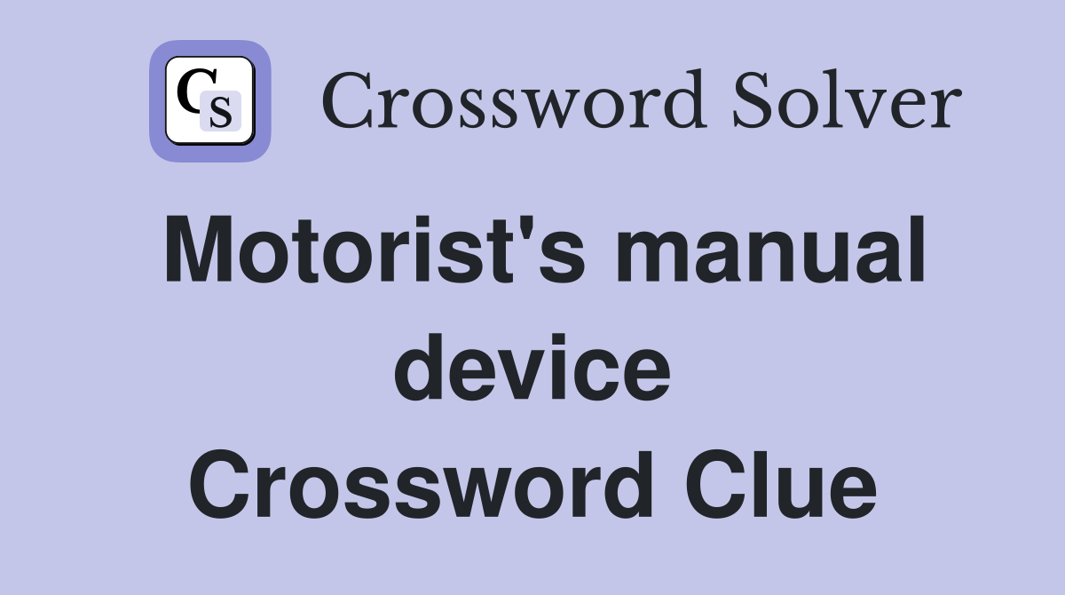 Motorist's manual device Crossword Clue