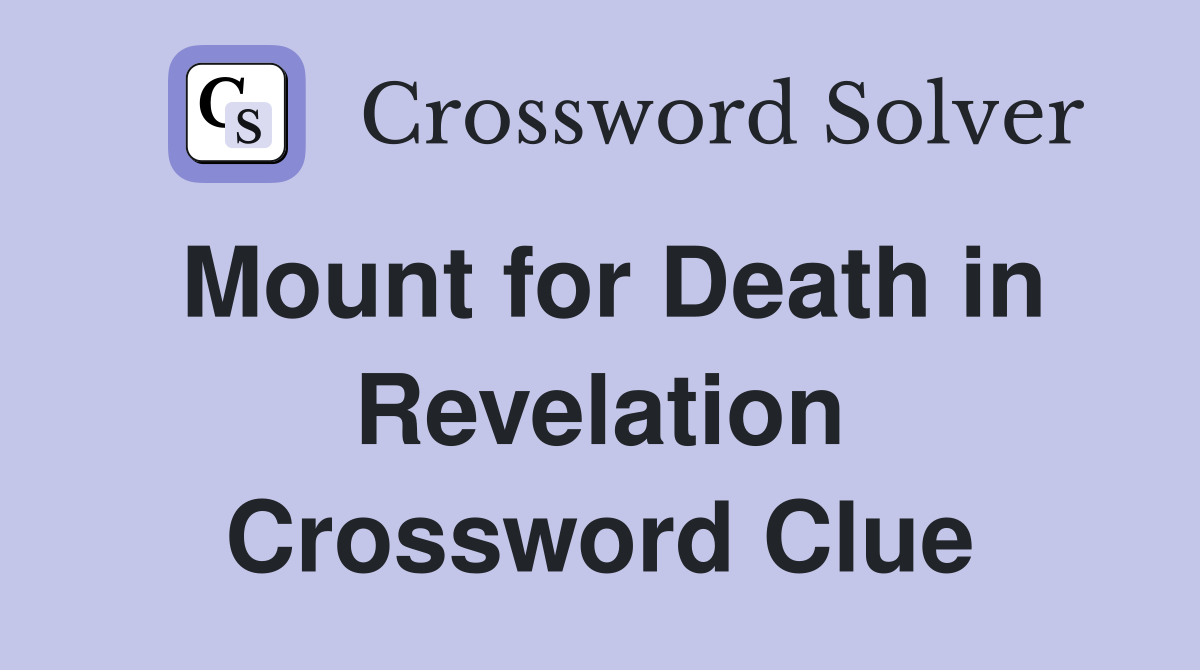Mount for Death in Revelation Crossword Clue