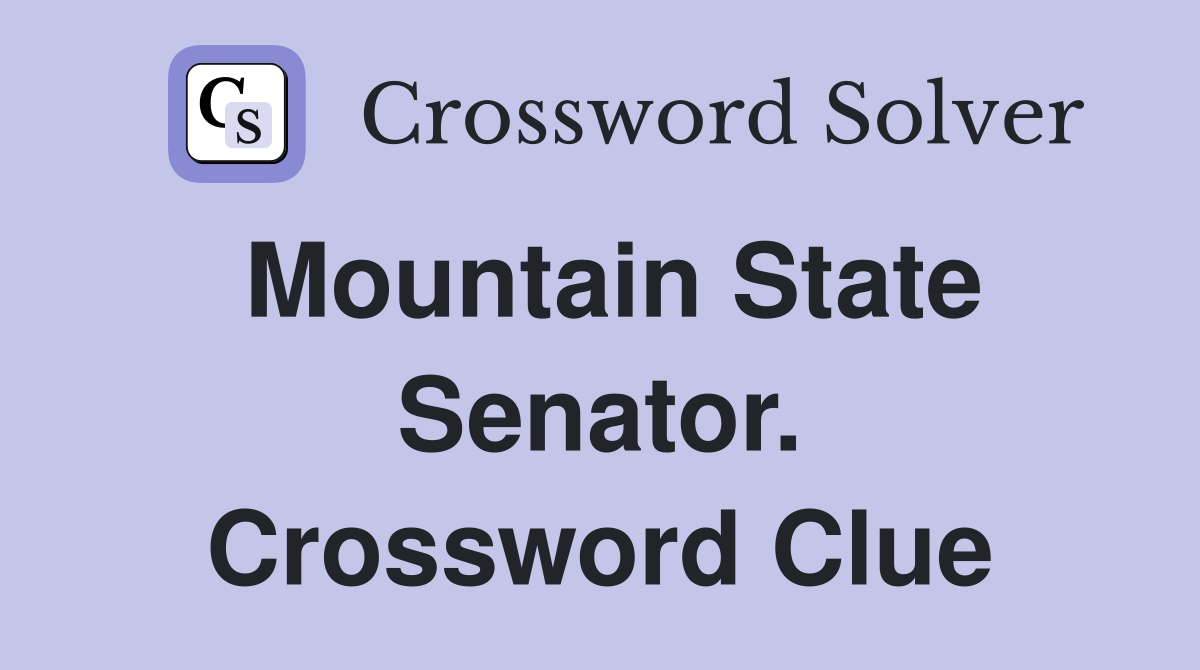 Mountain State Senator. Crossword Clue