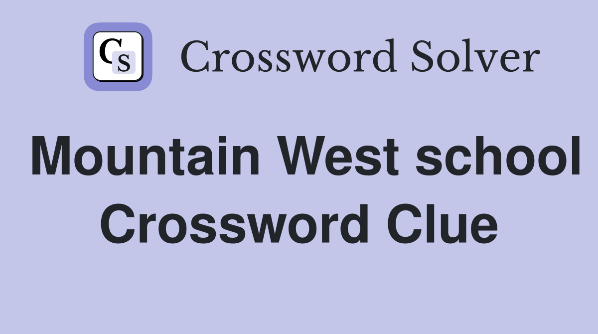 Mountain West school Crossword Clue