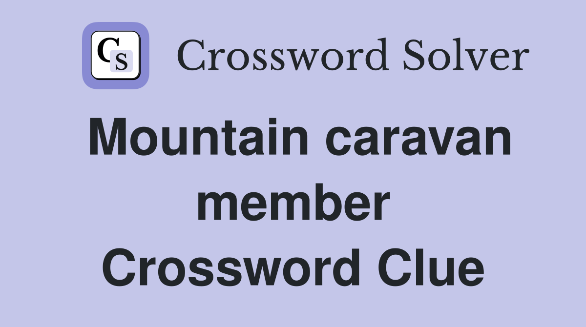 Mountain caravan member Crossword Clue