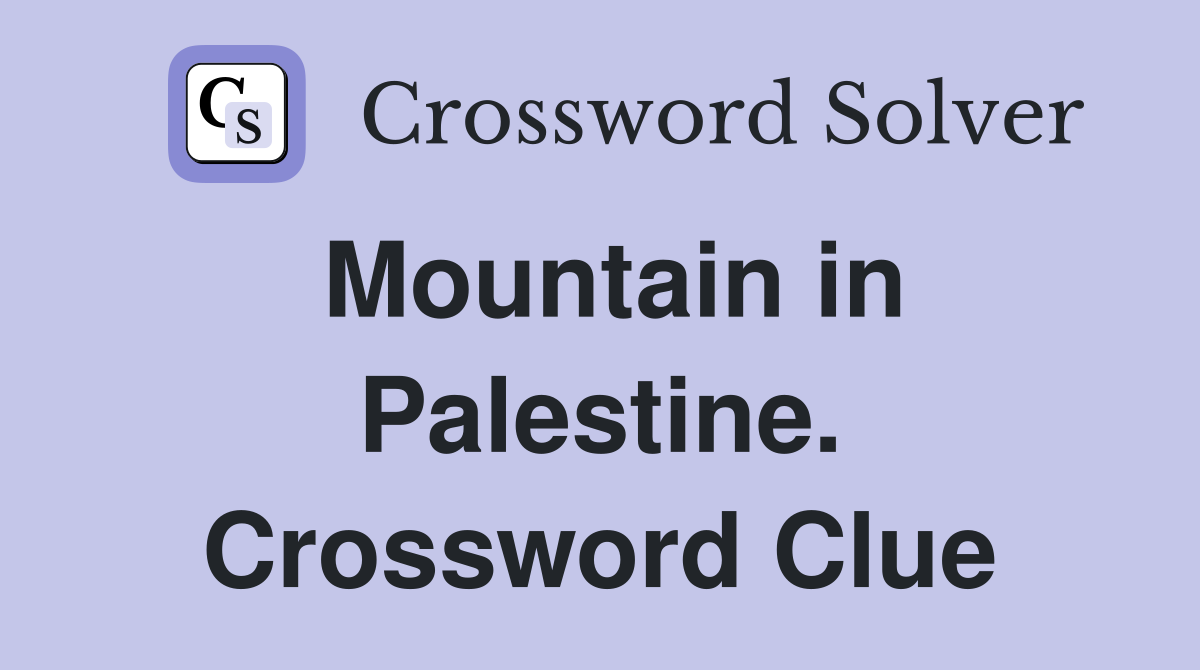 Mountain in Palestine. Crossword Clue
