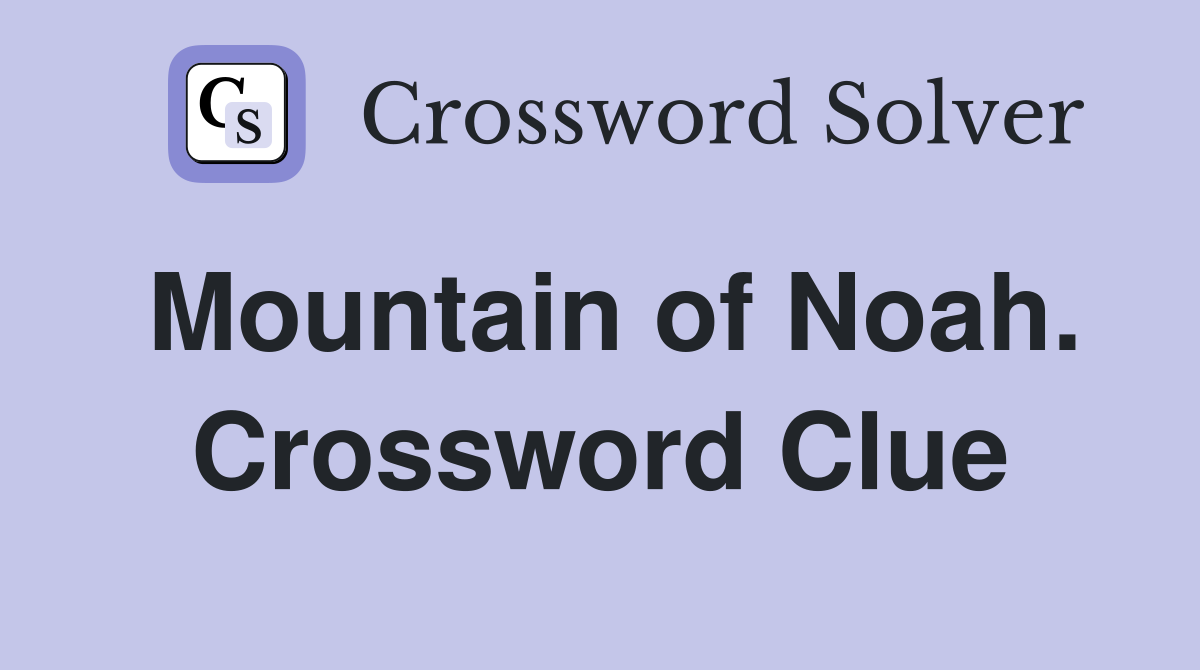 Mountain of Noah. Crossword Clue