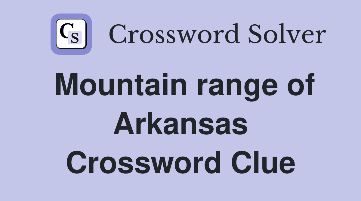 Mountain range of Arkansas Crossword Clue