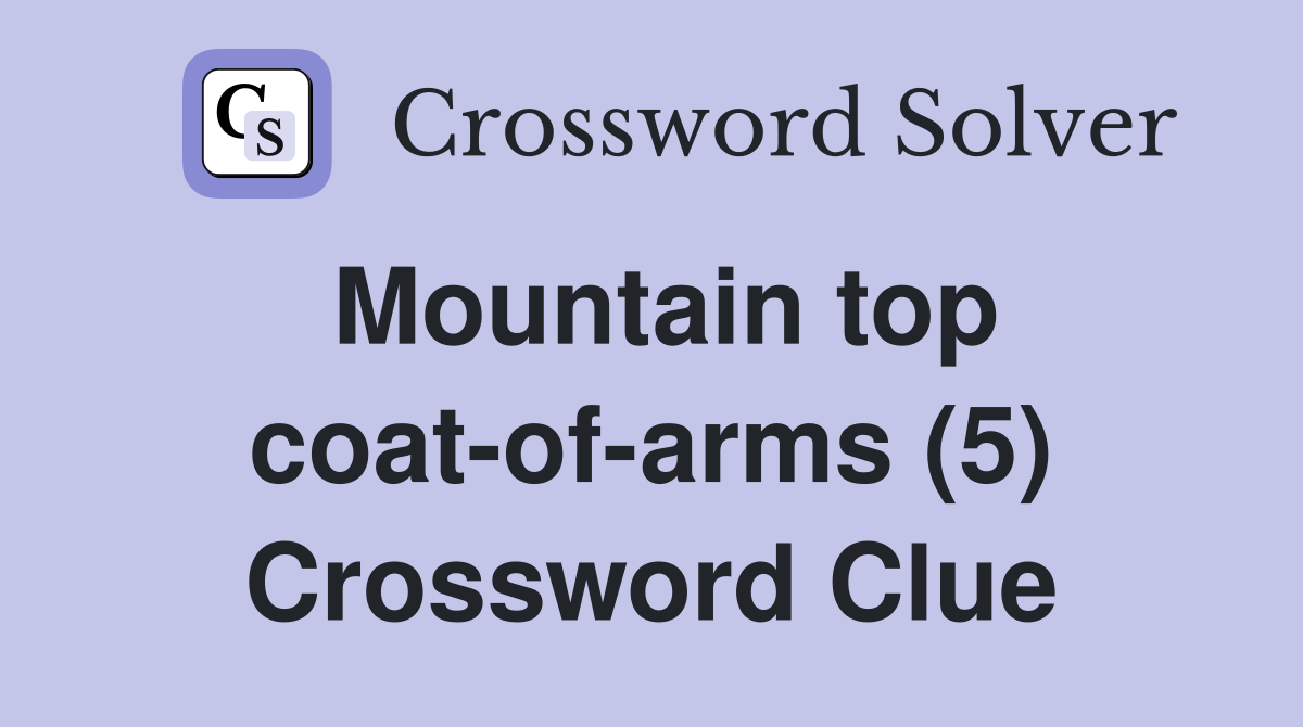 Mountain top coat-of-arms (5) Crossword Clue