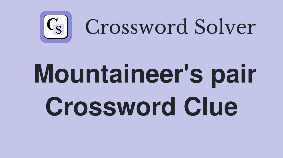 Mountaineer's pair Crossword Clue