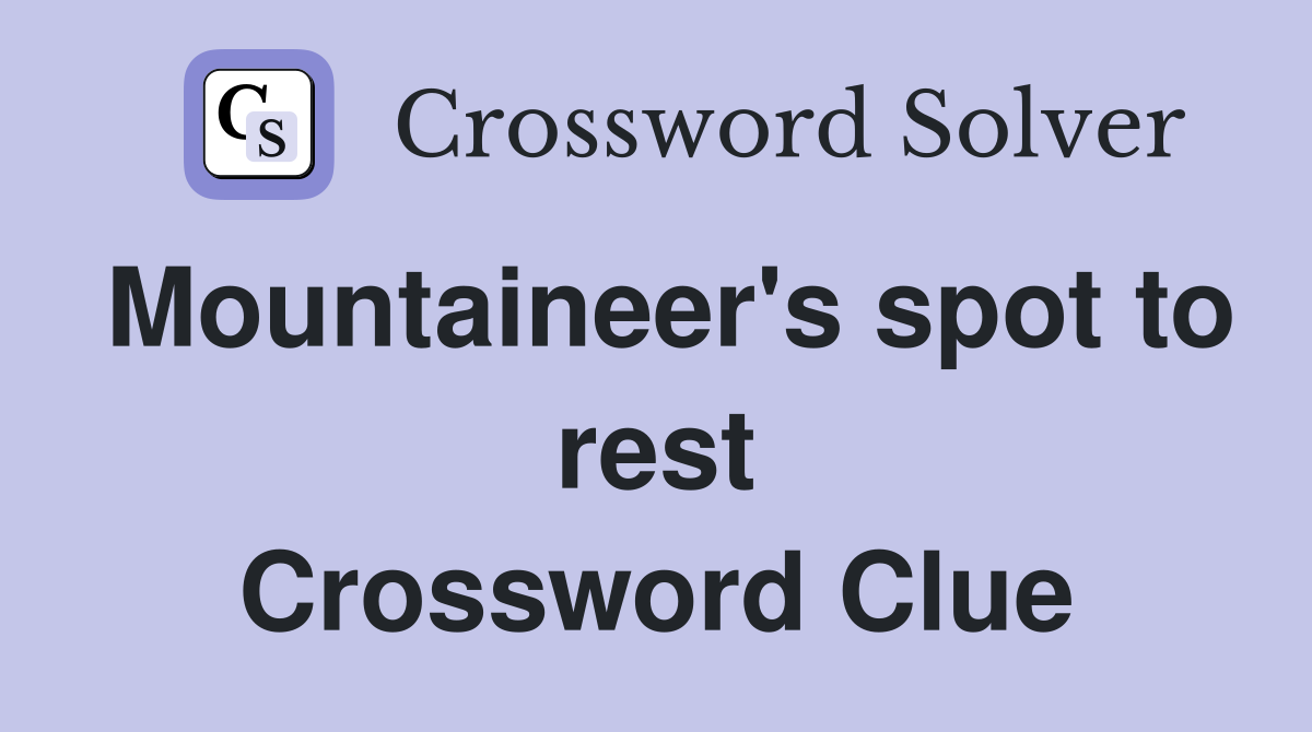 Mountaineer's spot to rest Crossword Clue