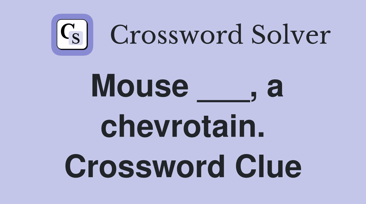 Mouse ___, a chevrotain. Crossword Clue