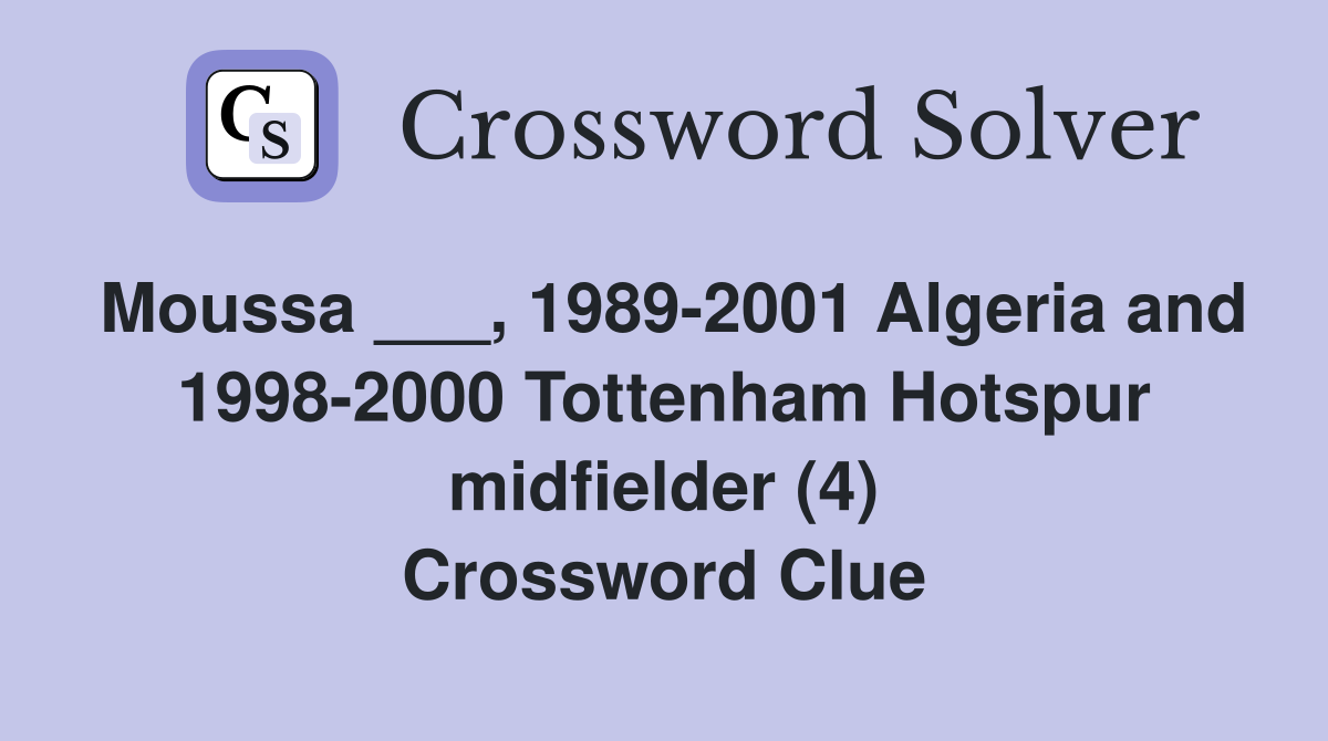 Moussa 1989 2001 Algeria and 1998 2000 Tottenham Hotspur
