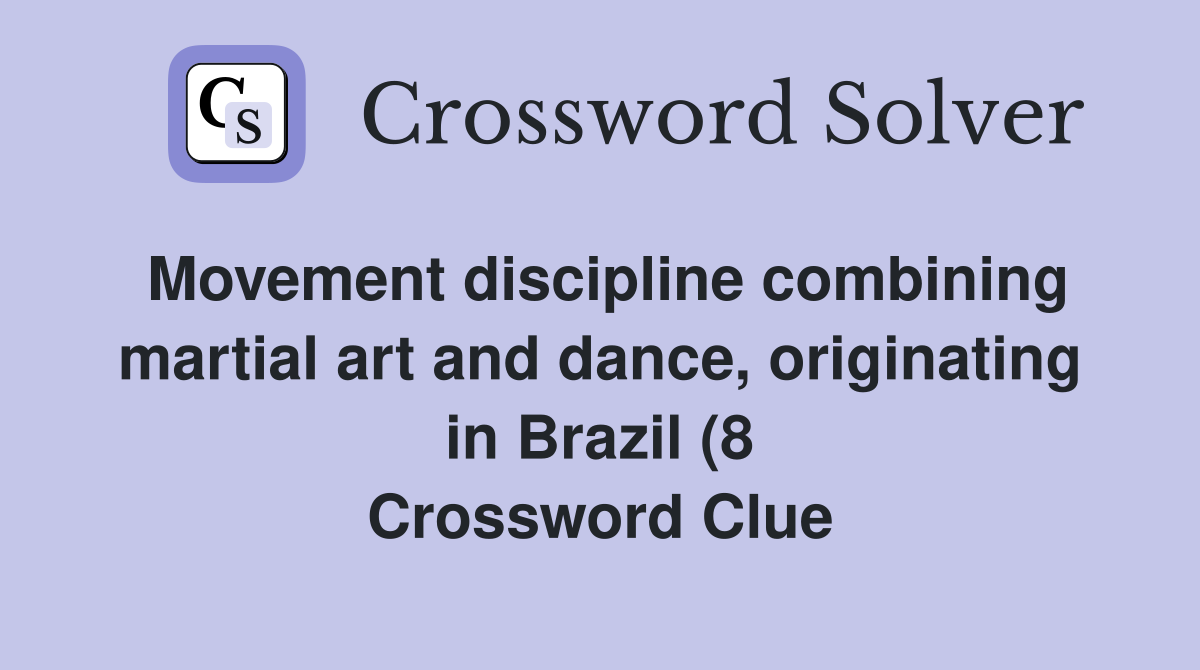 Movement discipline combining martial art and dance originating in Movement discipline combining martial art and dance originating in