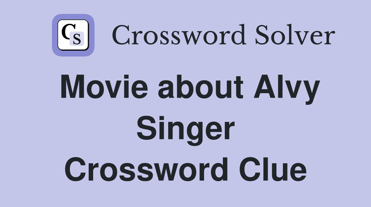 Movie about Alvy Singer Crossword Clue