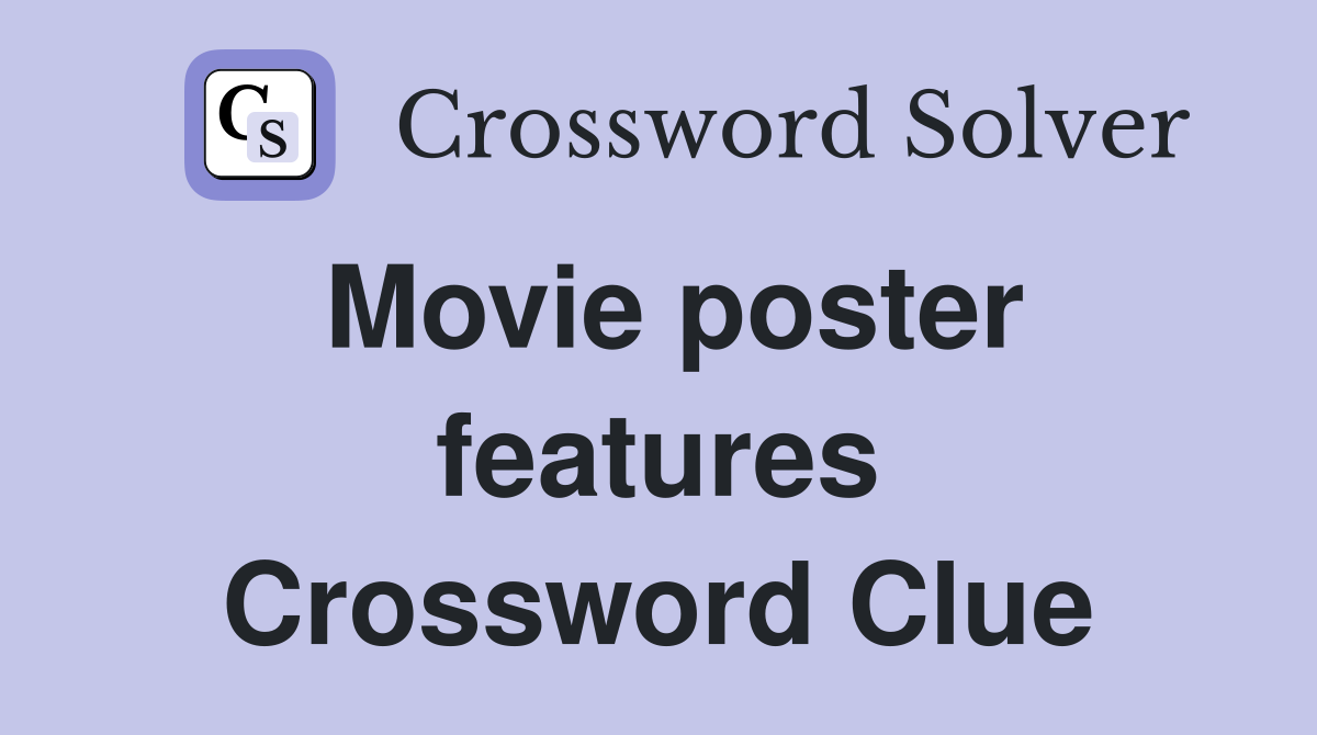 Movie poster features Crossword Clue