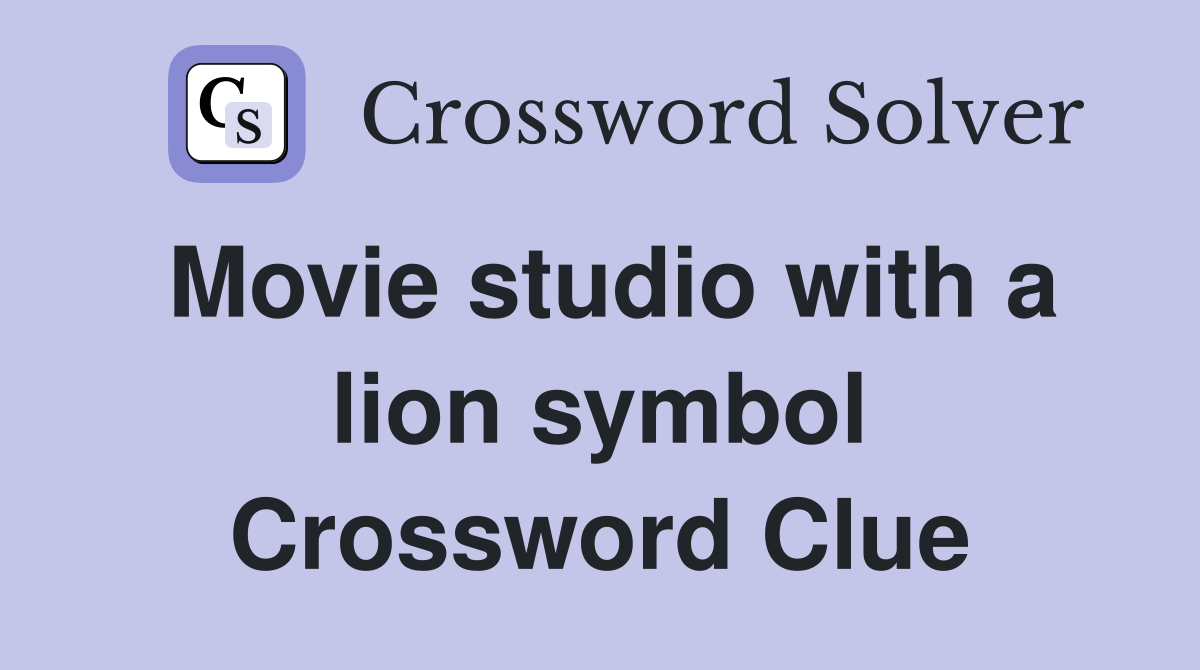 Movie studio with a lion symbol Crossword Clue