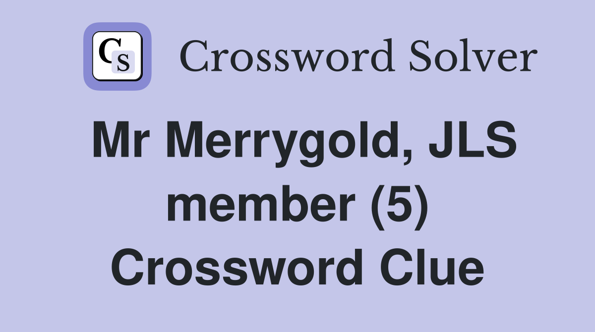 Mr Merrygold, JLS member (5) Crossword Clue