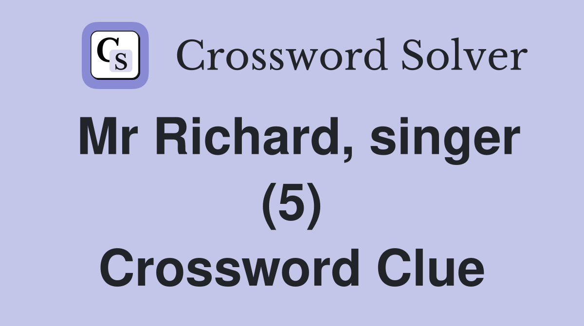 Mr Richard, singer (5) Crossword Clue