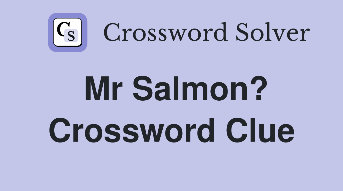 Mr Salmon? Crossword Clue