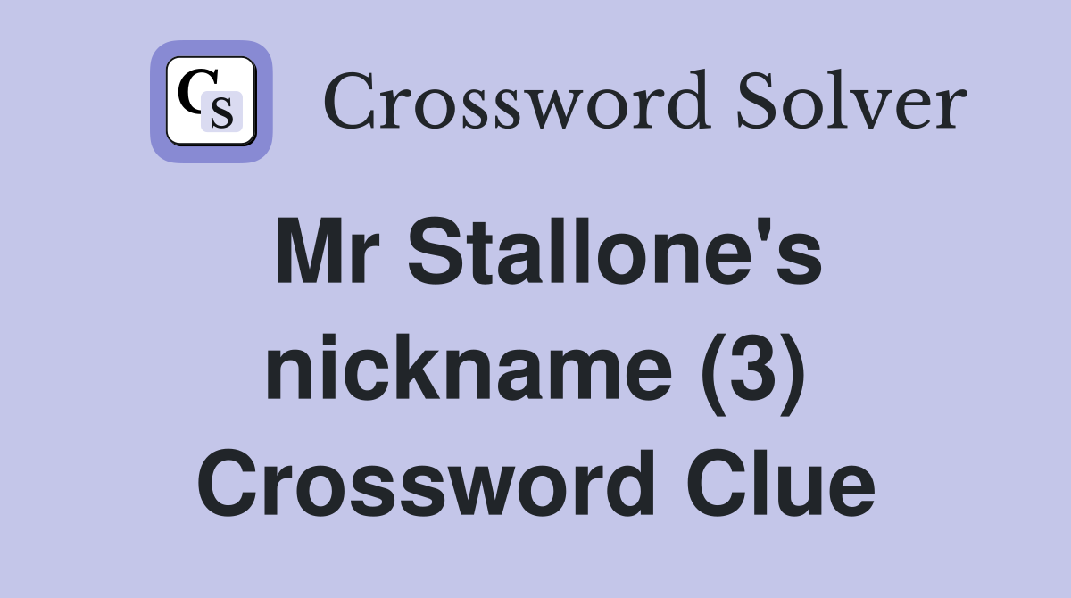 Mr Stallone's nickname (3) Crossword Clue