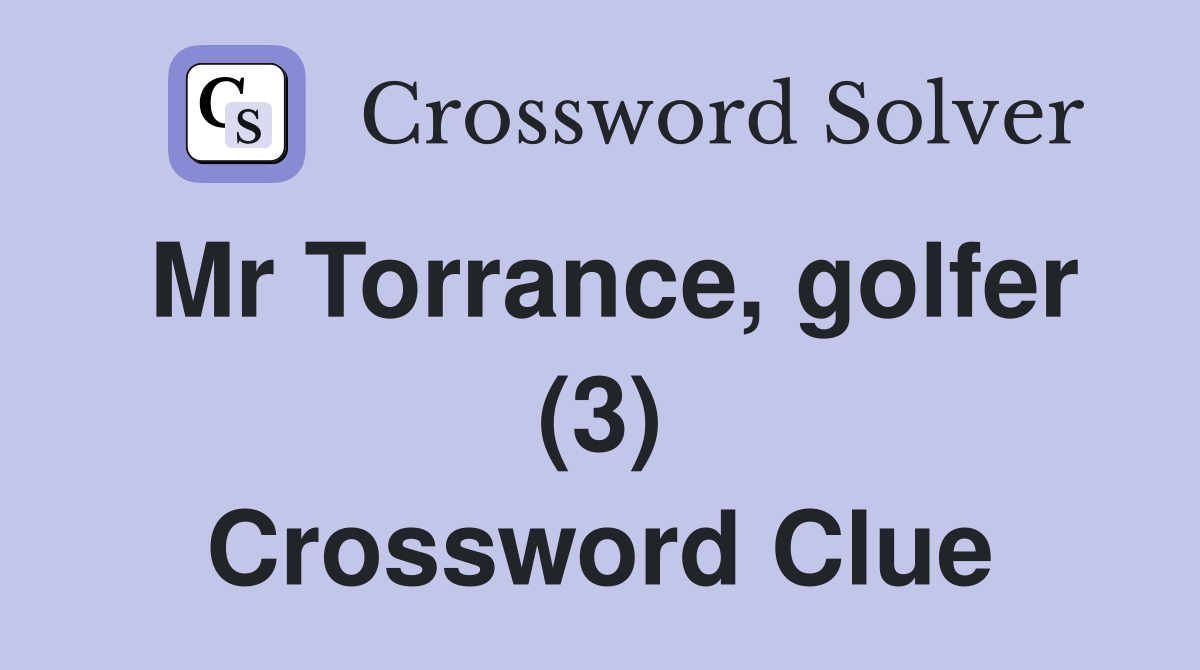Mr Torrance, golfer (3) Crossword Clue