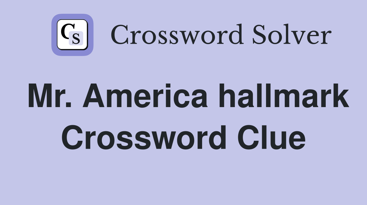 Mr. America hallmark Crossword Clue
