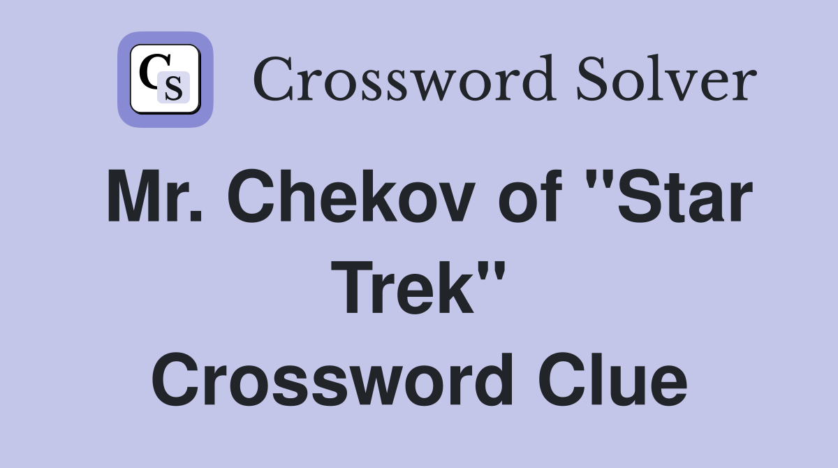 Mr. Chekov of "Star Trek" Crossword Clue