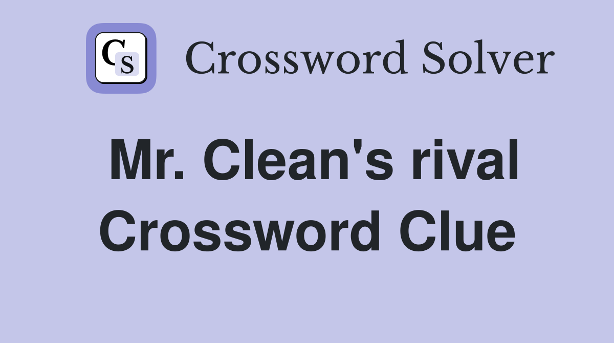Mr. Clean's rival Crossword Clue