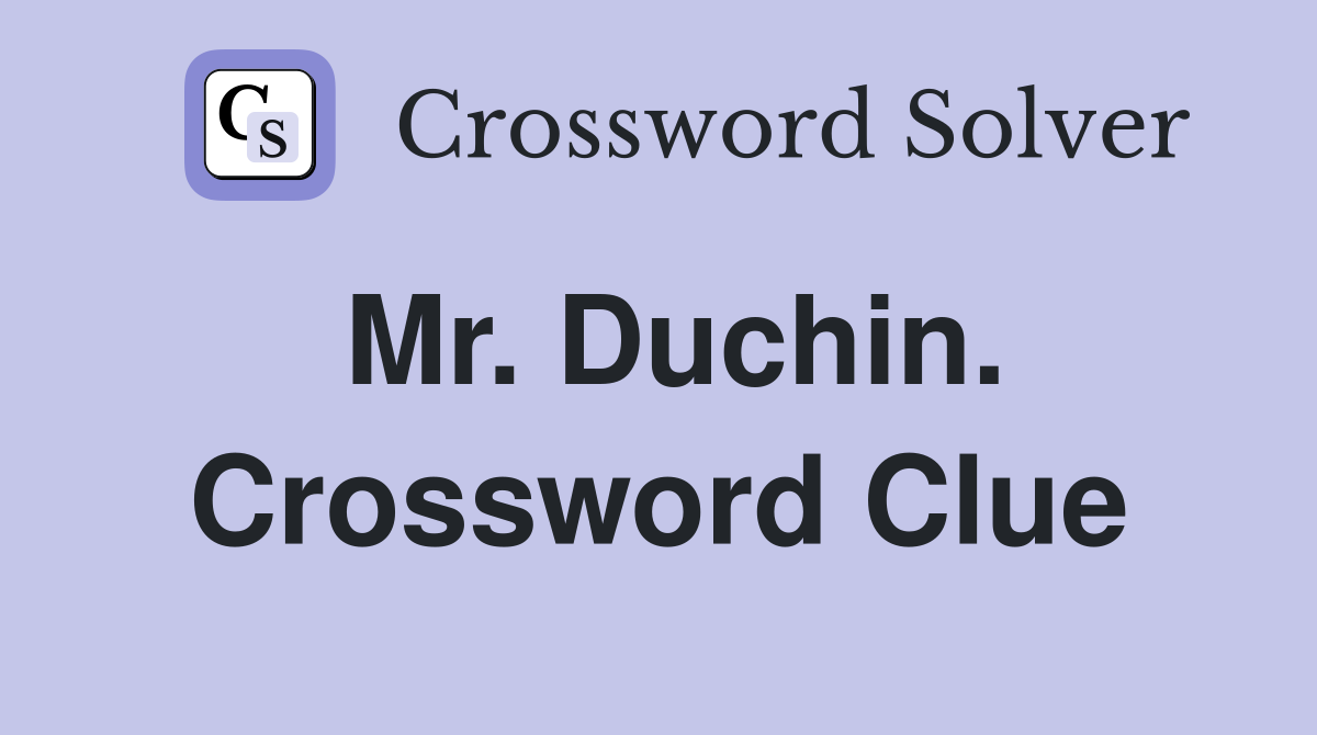 Mr. Duchin. Crossword Clue