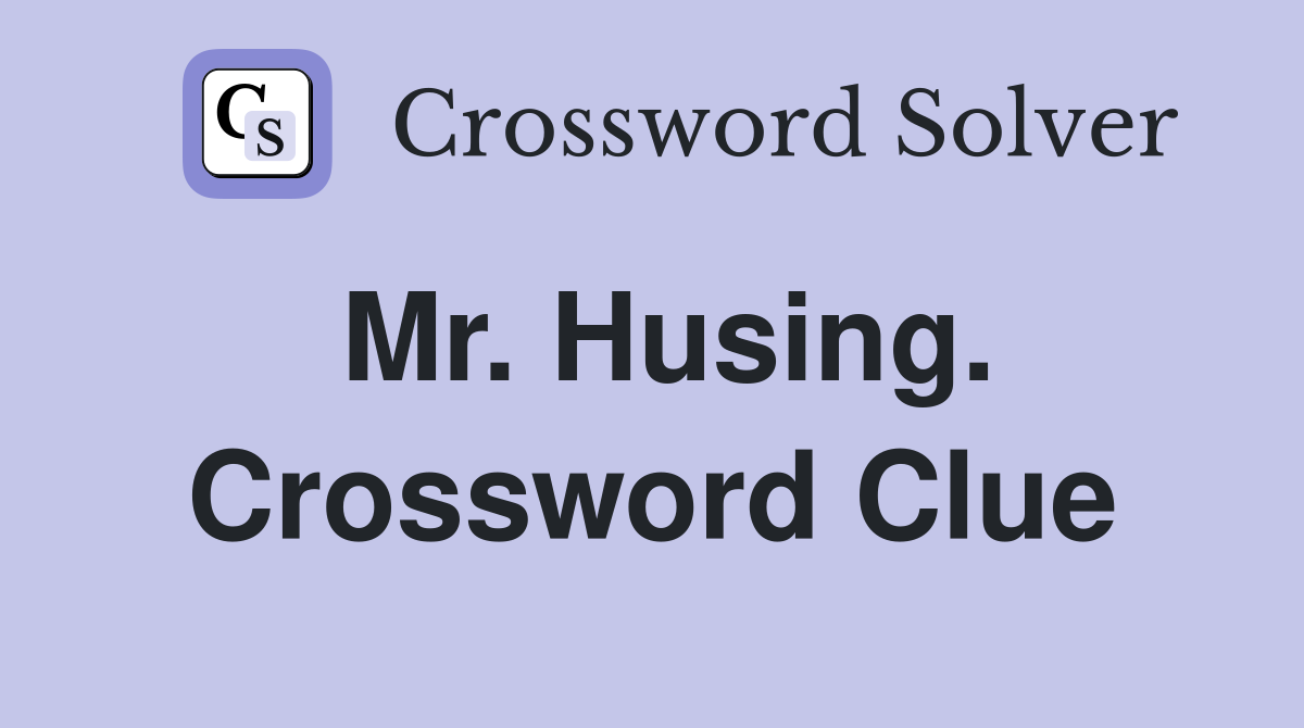Mr. Husing. Crossword Clue