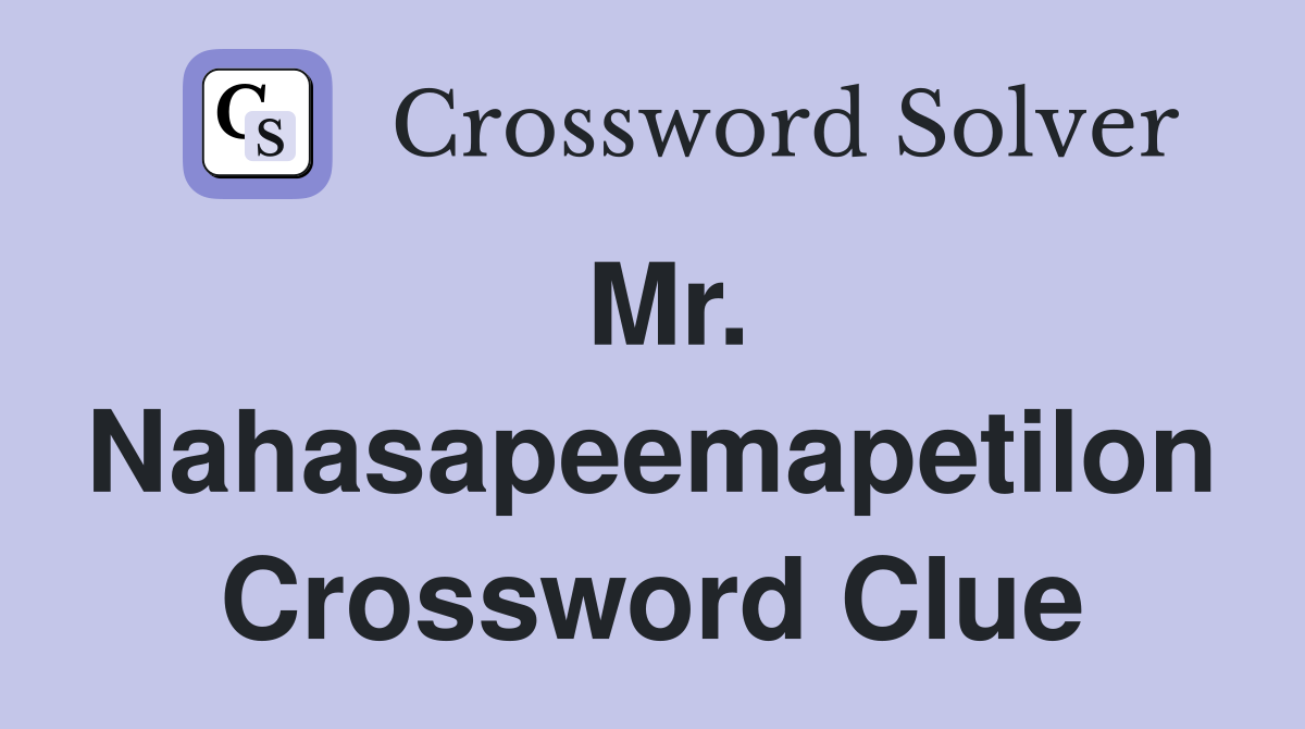 Mr. Nahasapeemapetilon Crossword Clue