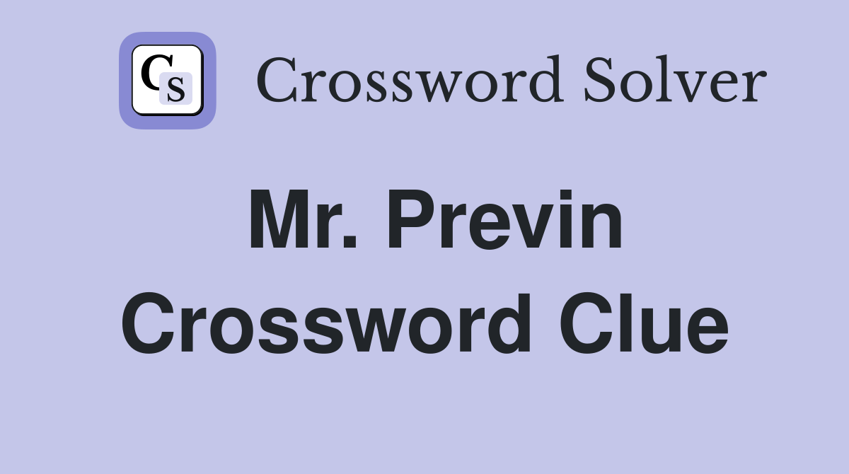 Mr. Previn Crossword Clue