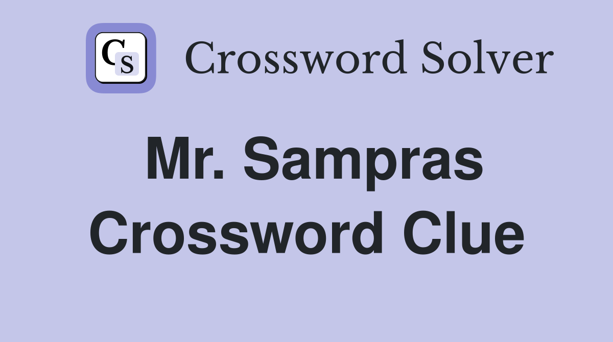 Mr. Sampras Crossword Clue