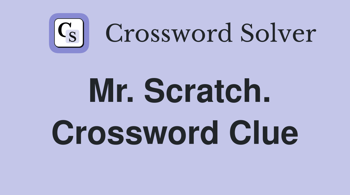 Mr. Scratch. Crossword Clue