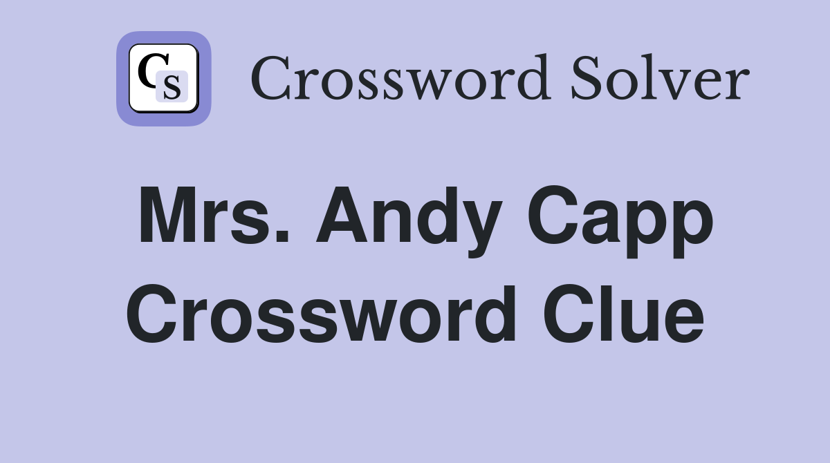 Mrs. Andy Capp Crossword Clue