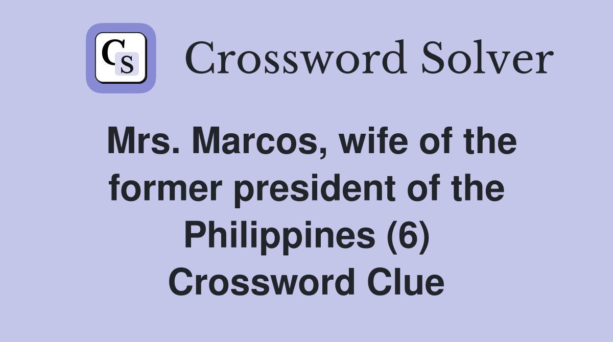 Mrs. Marcos, wife of the former president of the Philippines (6 ...