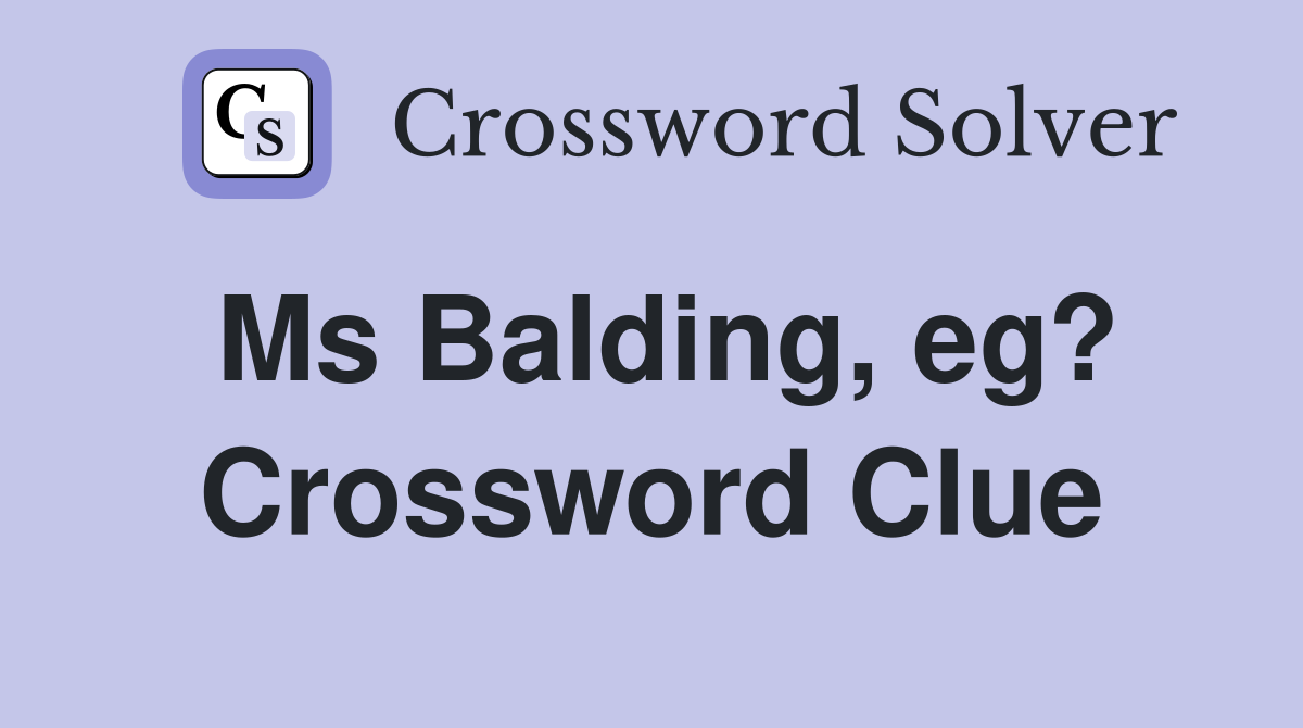 Ms Balding, eg? Crossword Clue