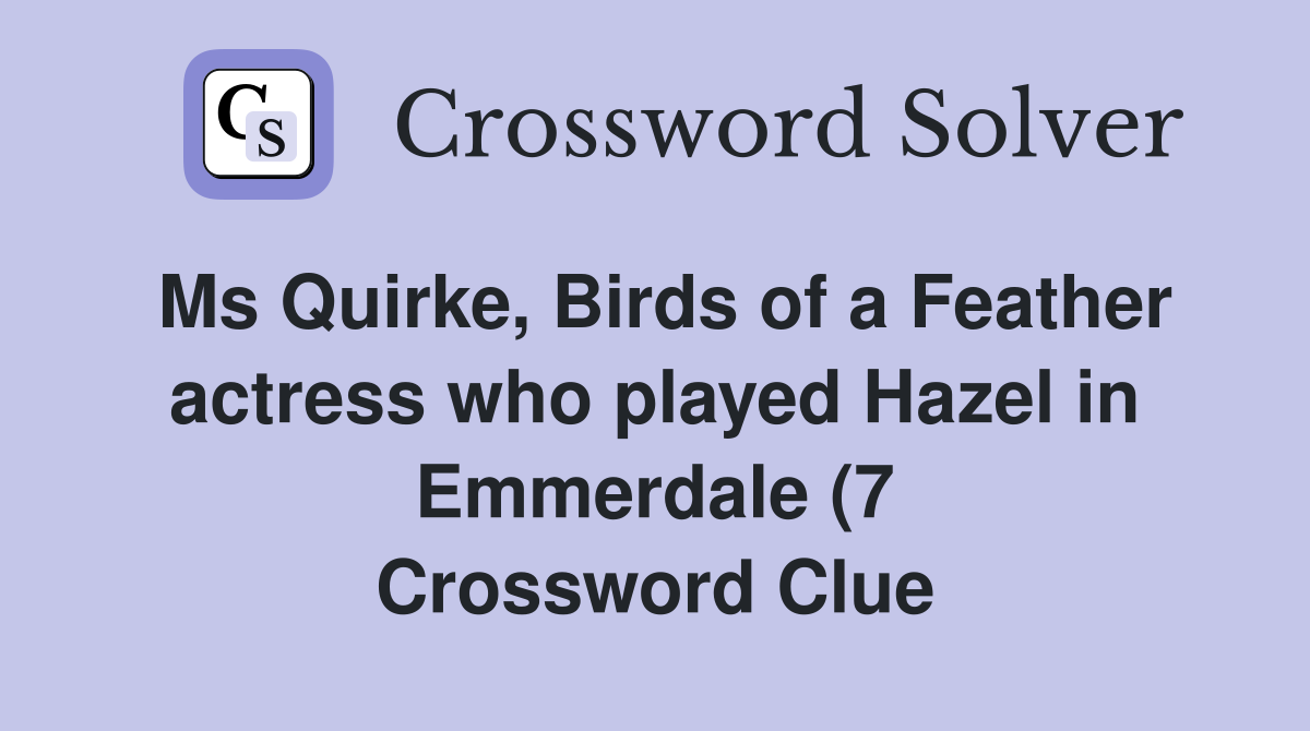 Ms Quirke Birds of a Feather actress who played Hazel in Emmerdale (7 Ms Quirke Birds of a Feather actress who played Hazel in Emmerdale (7