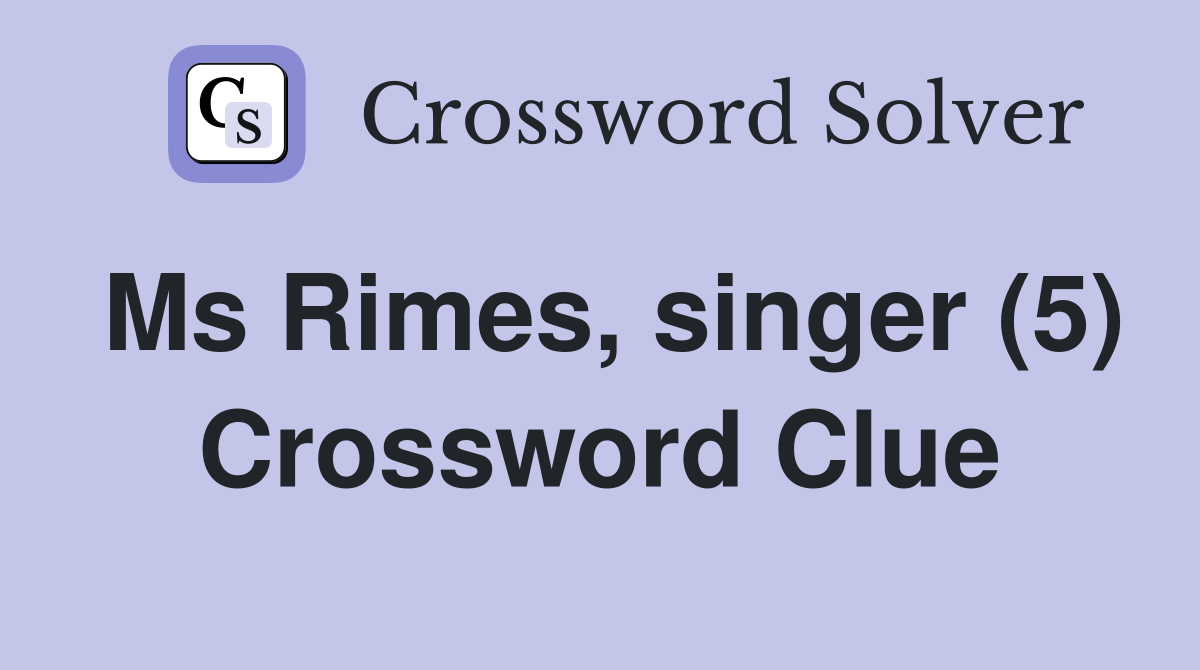 Ms Rimes, singer (5) Crossword Clue