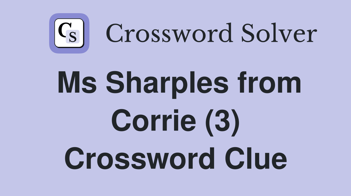 Ms Sharples from Corrie (3) Crossword Clue