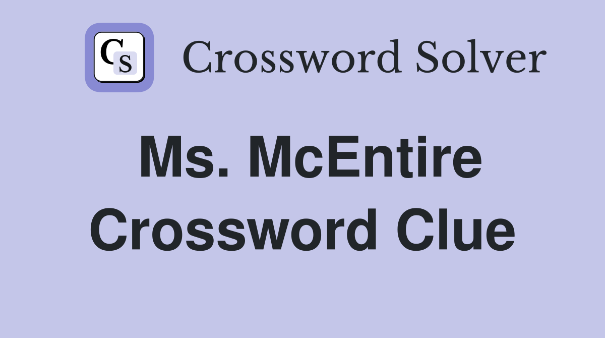 Ms. McEntire Crossword Clue