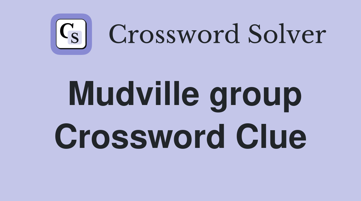 Mudville group Crossword Clue